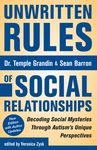 Unwritten Rules of Social Relationships: Decoding Social Mysteries Through the Unique Perspectives of Autism: New Edition with Author Updates - 圖片 1