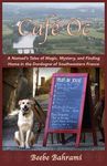Café Oc: A Nomad's Tales of Magic, Mystery, and Finding Home in the Dordogne of Southwestern France - 圖片 1