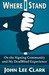 Where I Stand: On the Signing Community and My DeafBlind Experience - 圖片 1