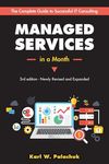 Managed Services in a Month: Build a Successful, Modern Computer Consulting Business in 30Days - 圖片 1
