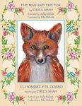 The Man and the Fox -- El hombre y el zorro: English-Spanish Edition - 圖片 1