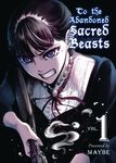 To the Abandoned Sacred Beasts 1 - 圖片 1