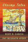 Shrimp Tales: Port Isabel and Brownsville Shrimping History - 圖片 1