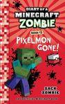 Diary of a Minecraft Zombie, Book 12: Pixelmon Gone! - 圖片 1