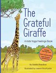 The Grateful Giraffe: A Kids Yoga Feelings Book - 圖片 1