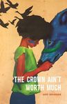 The Crown Ain't Worth Much - 圖片 1