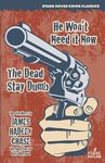 He Won't Need It Now / The Dead Stay Dumb - 圖片 1