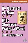 No Business of Mine / Miss Shumway Waves a Wand - 圖片 1