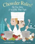 Chowder Rules!: The True Story of an Epic Food Fight - 圖片 1
