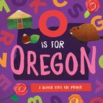 O Is for Oregon: A Beaver State ABC Primer - 圖片 1