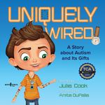 Uniquely Wired: A Story about Autism and Its Gifts - 圖片 1