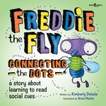 Freddie the Fly: Connecting the Dots: A Story about Learning to Read Social Cues Volume 2 - 圖片 1