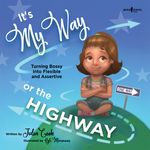 It's My Way or the Highway: Turning Bossy Into Flexible and Assertive Volume 1 - 圖片 1