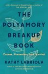 The Polyamory Breakup Book: Causes, Prevention, and Survival - 圖片 1