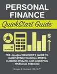 Personal Finance QuickStart Guide: The Simplified Beginner's Guide to Eliminating Financial Stress, Building Wealth, and Achieving F - 圖片 1