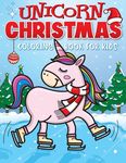 Unicorn Christmas Coloring Book for Kids: The Best Christmas Stocking Stuffers Gift Idea for Girls Ages 4-8 Year Olds - Girl Gifts - Cute Unicorns Col - 圖片 1