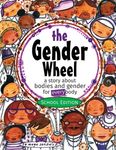 The Gender Wheel - School Edition: a story about bodies and gender for every body - 圖片 1