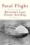Fatal Flight: The True Story of Britain's Last Great Airship - 圖片 1