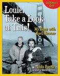 Louie, Take a Look at This!: My Time with Huell Howser - 圖片 1