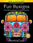 Coloring Book For Adults: Fun Designs: Stress Relieving Designs for Adults Relaxation: (MantraCraft Coloring Books Series) - 圖片 1