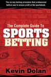 The Complete Guide to Sports Betting: The six key betting principles that professional bettors use to ensure profit at the sports book - 圖片 1