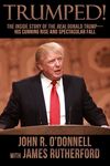 Trumped!: The Inside Story of the Real Donald Trump-His Cunning Rise and Spectacular Fall - 圖片 1