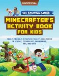 Minecraft Activity Book: 50+ Exciting Games: Minecrafter's Activity Book for Kids: Family-Friendly Activities for Exploring Topics in Science, Technol - 圖片 1