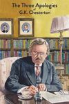 The Three Apologies of G.K. Chesterton: Heretics, Orthodoxy & The Everlasting Man - 圖片 1