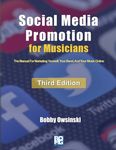 Social Media Promotion For Musicians - Third Edition: The Manual For Marketing Yourself, Your Band, And Your Music Online - 圖片 1