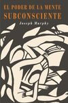 El Poder De La Mente Subconsciente: The Power of the Subconscious Mind (Spanish Edition) - 圖片 1