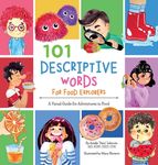 101 Descriptive Words for Food Explorers: A Visual Guide for Adventures in Food - 圖片 1