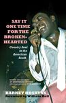 Say It One Time for the Brokenhearted: Country Soul in the American South - 圖片 1