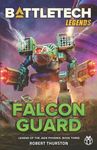 BattleTech Legends: Falcon Guard (Legend of the Jade Phoenix, Book Three) - 圖片 1