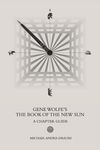 Gene Wolfe's The Book of the New Sun: A Chapter Guide - 圖片 1