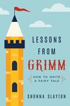Lessons From Grimm: How to Write a Fairy Tale - 圖片 1