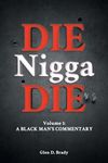 Die Nigga Die (A Black Man's Commentary) - 圖片 1