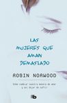 Las Mujeres Que Aman Demasiado / Women Who Love Too Much - 圖片 1