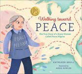 Walking Toward Peace: The True Story of a Brave Woman Called Peace Pilgrim - 圖片 1