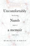 Uncomfortably Numb: a memoir about the life-altering diagnosis of multiple sclerosis - 圖片 1