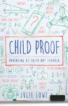 Child Proof: Parenting by Faith, Not Formula - 圖片 1
