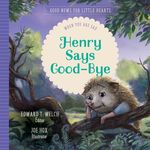 Henry Says Good-Bye: When You Are Sad - 圖片 1