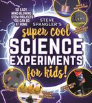 Steve Spangler's Super-Cool Science Experiments for Kids: 50 Mind-Blowing Stem Projects You Can Do at Home - 圖片 1
