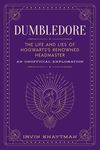 Dumbledore: The Life and Lies of Hogwarts's Renowned Headmaster: An Unofficial Exploration - 圖片 1