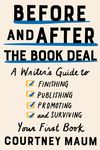 Before and After the Book Deal: A Writer's Guide to Finishing, Publishing, Promoting, and Surviving Your First Book - 圖片 1