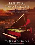Essential Piano Exercises Every Piano Player Should Know: Learn Intervals, Pentascales, Tetrachords, Scales (major and minor), Chords (triads, sus, au - 圖片 1