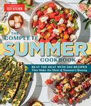 The Complete Summer Cookbook: Beat the Heat with 500 Recipes That Make the Most of Summer's Bounty - 圖片 1