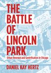 The Battle of Lincoln Park: Urban Renewal and Gentrification in Chicago - 圖片 1
