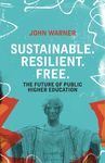 Sustainable. Resilient. Free.: The Future of Public Higher Education - 圖片 1
