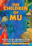 The Children of Mu: Relics of the Diaspora from the Lost Pacific Continent - 圖片 1