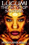 Lucumi: The Ways of Santeria - 圖片 1